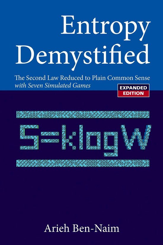 Entropy Demystified: The Second Law Reduced To Plain Common  ... - cover