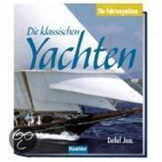 Die Klassischen Yachten 04. Fahrtenyachten - cover