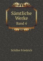 Samtliche Werke Band 4