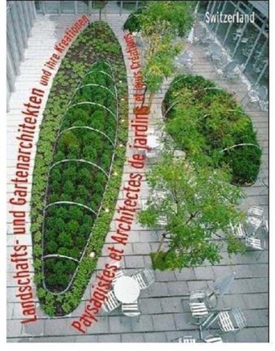 Landschafts- und Gartenarchitekten der Schweiz und ihre Krea ... - cover