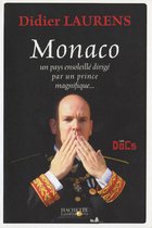 Monaco, un pays ensoleillé dirigé par un prince magnifique