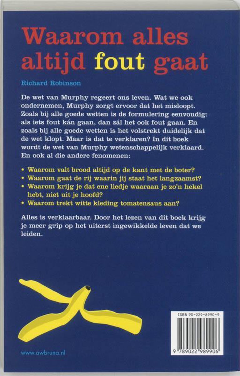 Boekomslag met de titel Waarom alles altijd fout gaat, geschreven door Richard Robinson. Een bananenschil ligt op de donkerblauwe achtergrond.