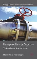 Energy, Climate and the Environment - European Energy Security