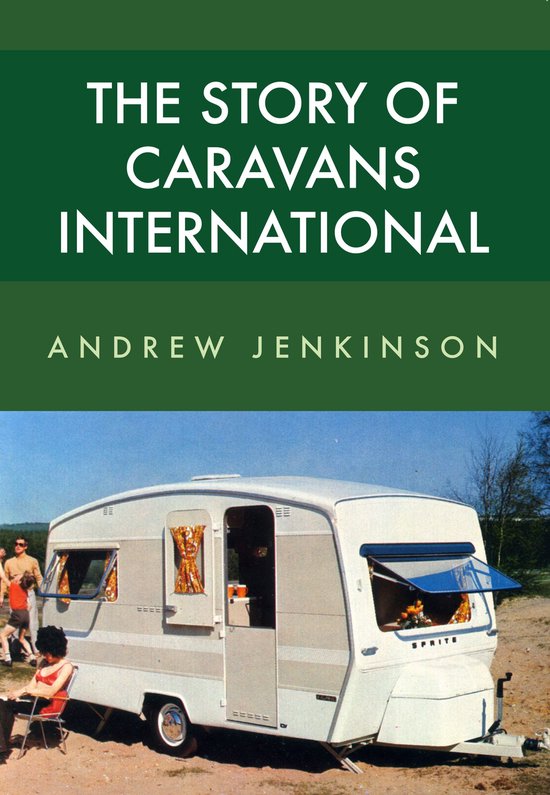 The Story of Caravans International - cover