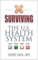 Surviving the U.S. Health System