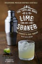 Tippling Bros. A Lime and a Shaker