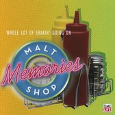 Malt Shop Memories: Whole Lot of Shakin' Going On