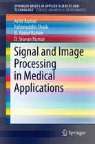 SpringerBriefs in Applied Sciences and Technology - Signal and Image Processing in Medical Applications