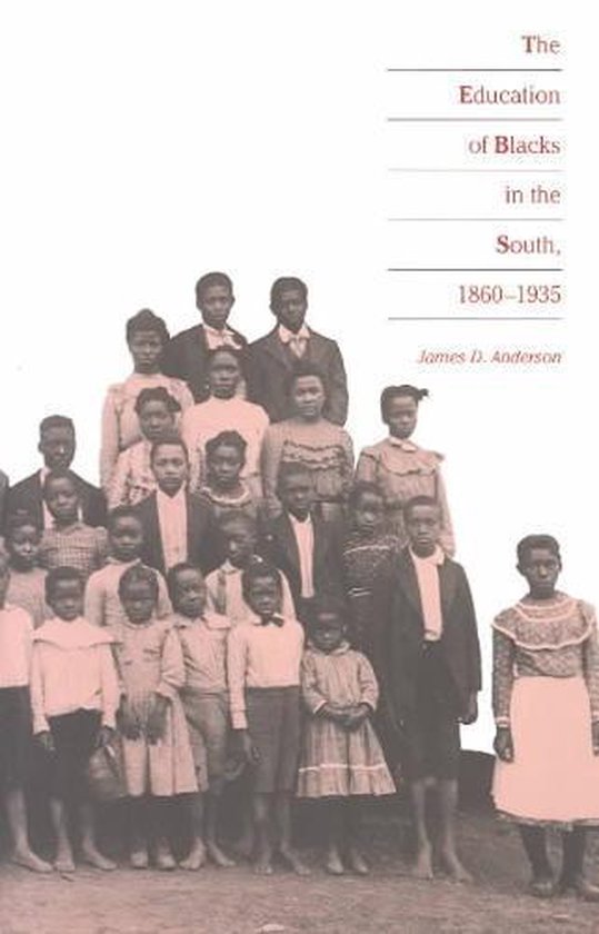 The Education of Blacks in the South, 1860-1935 - cover