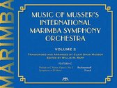 Music of Musser's International Marimba Symphony Orchestra