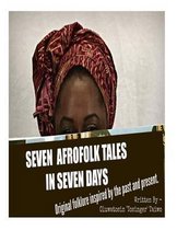 Seven Afrofolk Tales in Seven Days