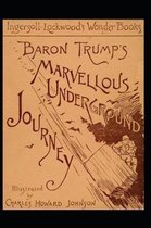 Baron Trump's Marvellous Underground Journey