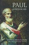 Paul A Critical Life