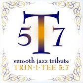 Trin-I-Tee 5: 7 Smooth Jazz Tribute