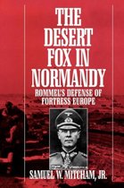 The Desert Fox in Normandy