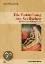 Die Entstehung des Seelischen