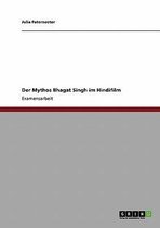 Der Mythos Bhagat Singh im Hindifilm