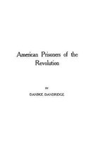 American Prisoners of the Revolution