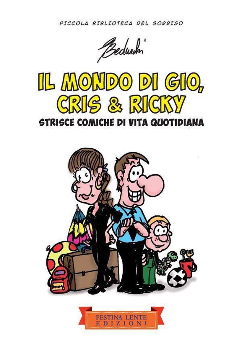 Piccola Biblioteca del Sorriso - Il mondo di Gio, Cris & Ricky