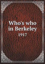 Who's who in Berkeley 1917