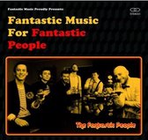 Fantastic People - Fantastic Music For Fantastic Peope (CD)