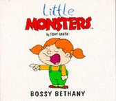 Little Monsters: Bossy Bethany