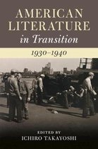 American Literature in Transition, 1930â  1940