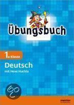 mentor Übungsbuch Deutsch - mit Hexe Huckla 1. Klasse