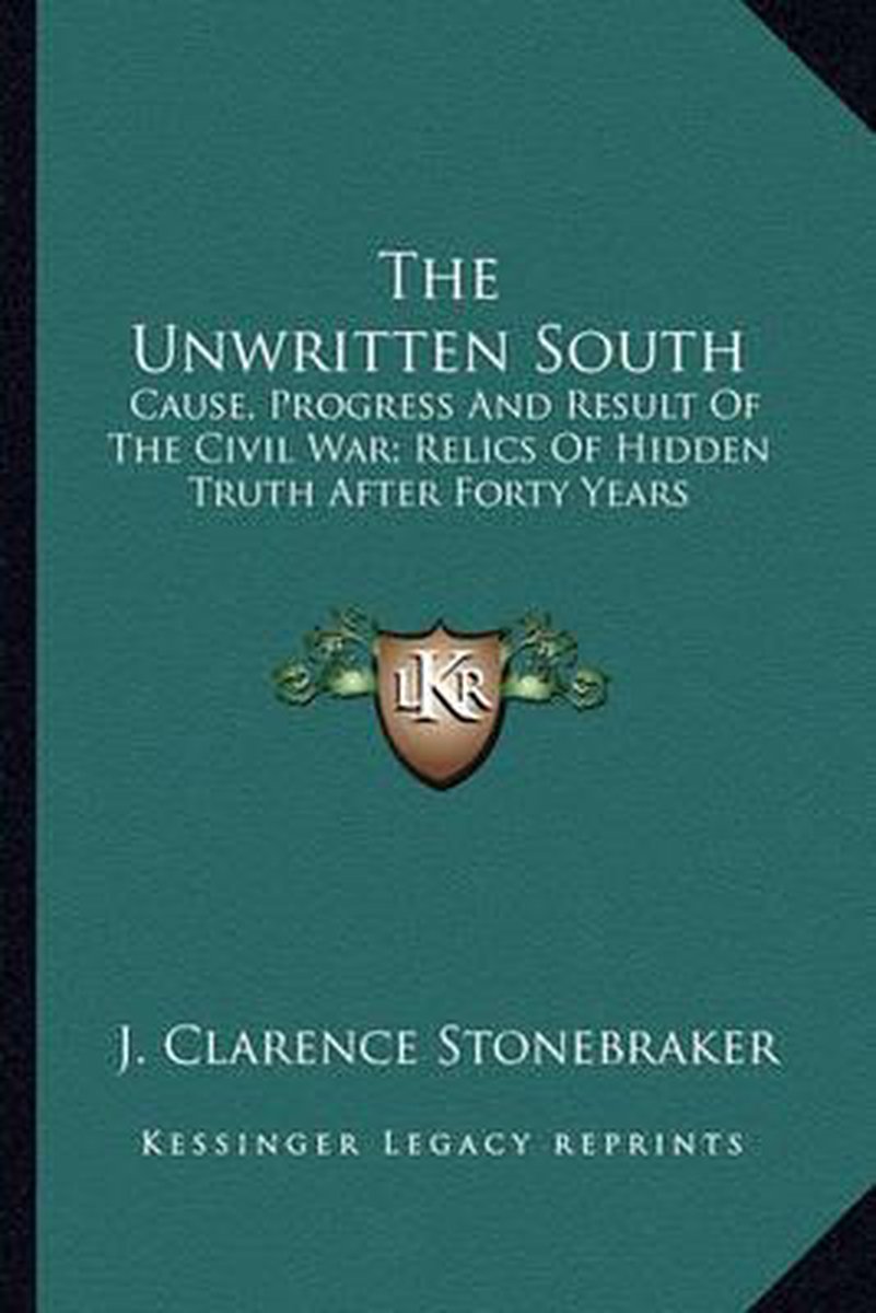 The Unwritten South van J. Clarence Stonebraker