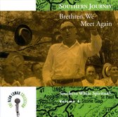 Southern Journey Vol. 4: Brethren, We...