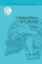 Studies for the Society for the Social History of Medicine-A Modern History of the Stomach
