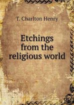 Etchings from the religious world