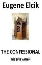The Confessional, the Sins Within
