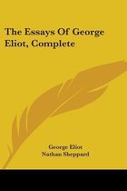 The Essays of George Eliot, Complete