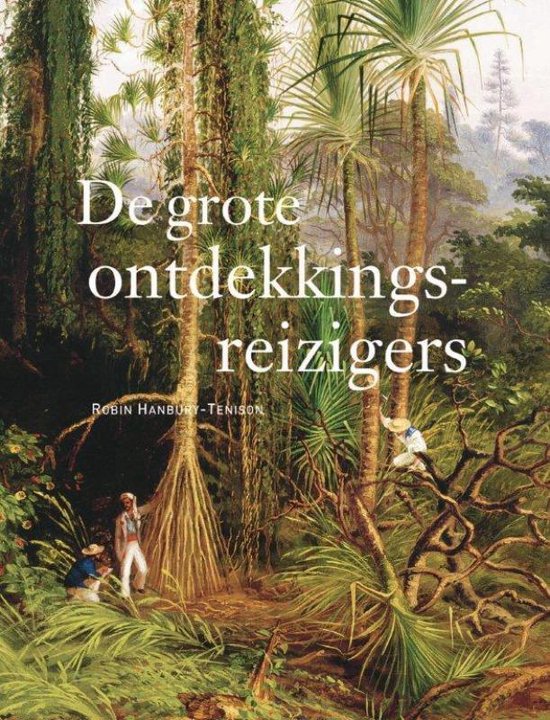 9789059564015 - De grote ontdekkingsreizigers