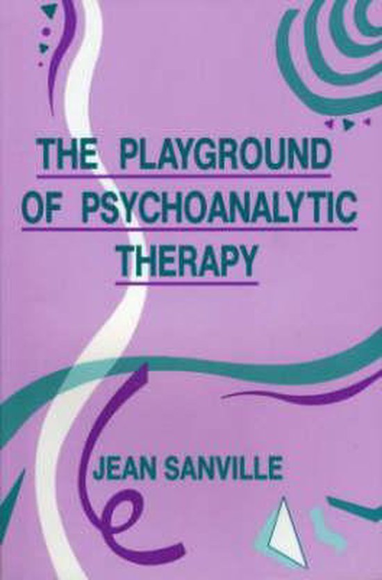 The Playground of Psychoanalytic Therapy - cover