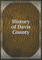 History of Davis County