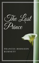Annotated Frances Hodgson Burnett - The Lost Prince (Annotated)