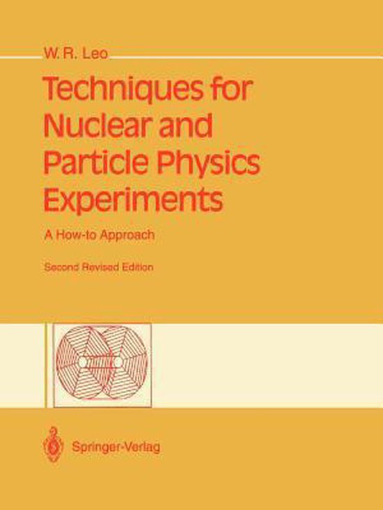 Techniques For Nuclear And Particle Physics Experiments 9783540572800