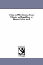 Critical and Miscellaneous Essays, Collected and Republished by Thomas Carlyle. Vol. 2