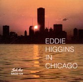 Eddie Higgins - Eddie Higgins In Chicago (CD)