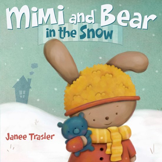 Mimi and Bear - Mimi and Bear in the Snow - cover