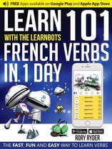 Learn 101 French Verbs in 1 Day with the Learnbots