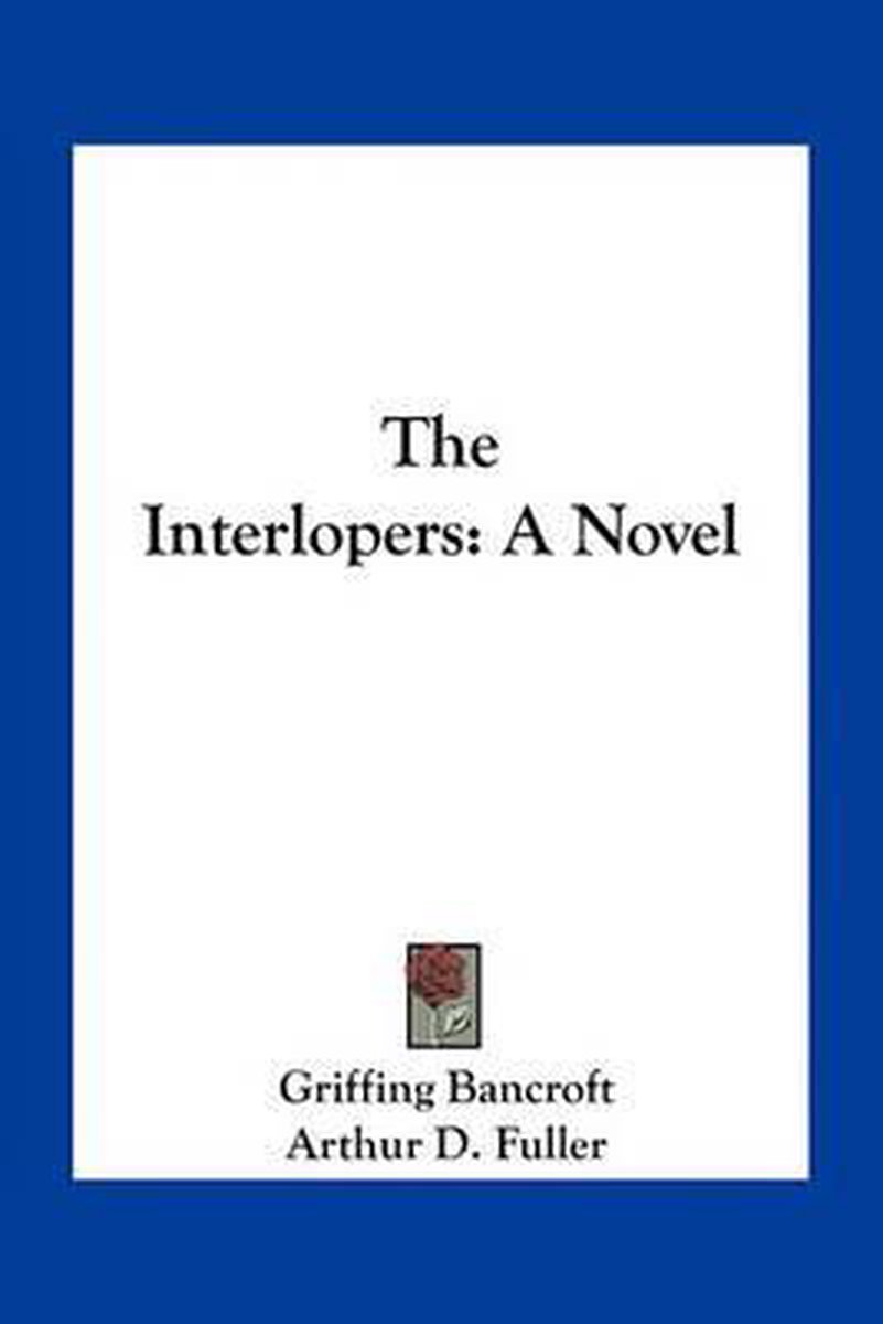 The Interlopers van Griffing Bancroft