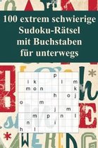 100 extrem schwierige Sudoku-R tsel mit Buchstaben f r unterwegs