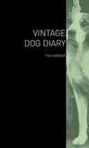 The Vintage Dog Diary - The Harrier