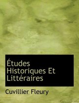 Etudes Historiques Et Litteraires