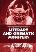 Ashgate Encyclopedia Of Literary And Cinematic Monsters