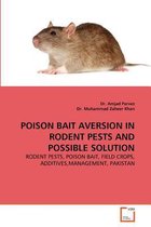 Poison Bait Aversion in Rodent Pests and Possible Solution