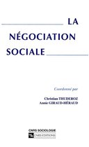 CNRS Sociologie - La négociation sociale